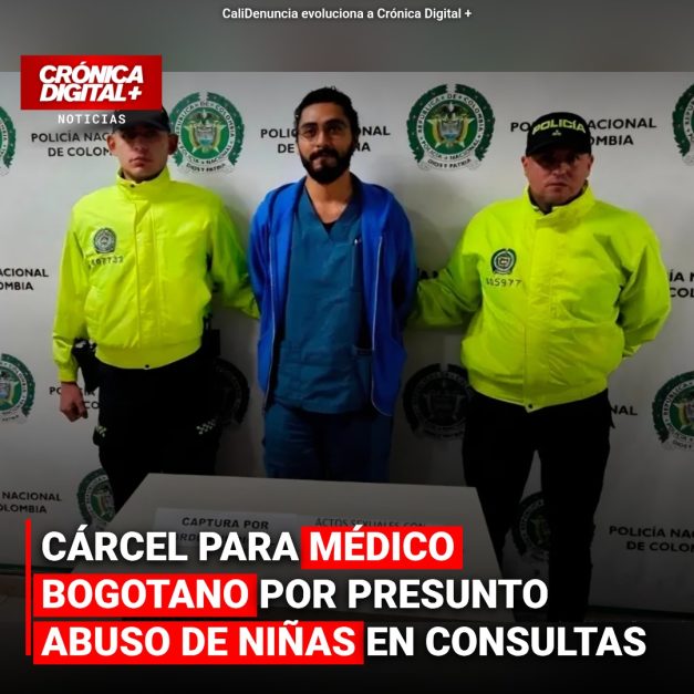 CÁRCEL PARA MÉDICO BOGOTANO POR PRESUNTO ABUSO DE NIÑAS EN CONSULTAS