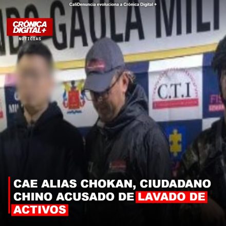 CAE ALIAS CHOKAN, CIUDADANO CHINO ACUSADO DE LAVADO DE ACTIVOS