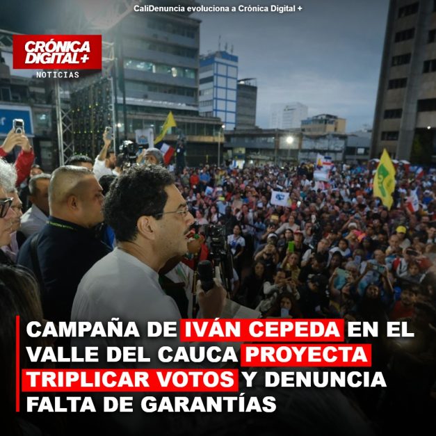 CAMPAÑA DE IVÁN CEPEDA EN EL VALLE DEL CAUCA PROYECTA TRIPLICAR VOTOS Y DENUNCIA FALTA DE GARANTÍAS