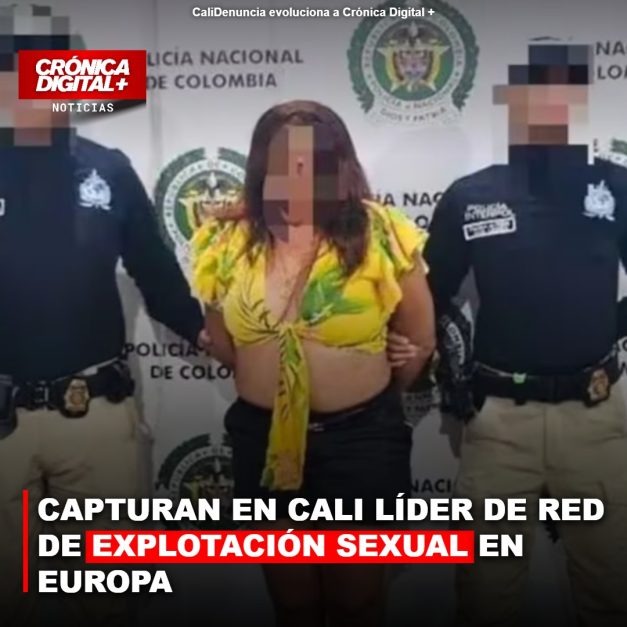 CAPTURAN EN CALI LÍDER DE RED DE EXPLOTACIÓN SEXUAL EN EUROPA