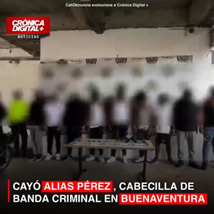 CAYÓ ALIAS PÉREZ, CABECILLA DE BANDA CRIMINAL EN BUENAVENTURA