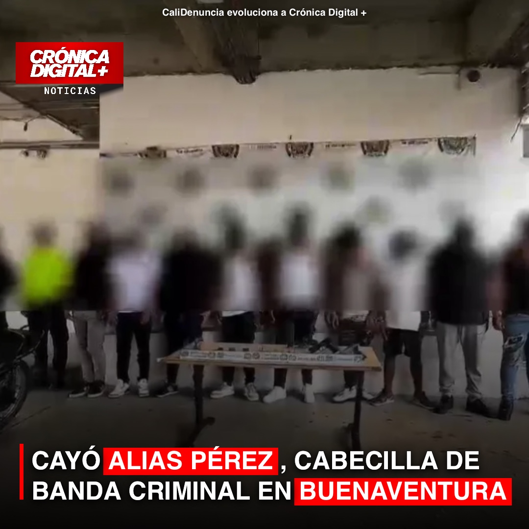 CAYÓ ALIAS PÉREZ, CABECILLA DE BANDA CRIMINAL EN BUENAVENTURA