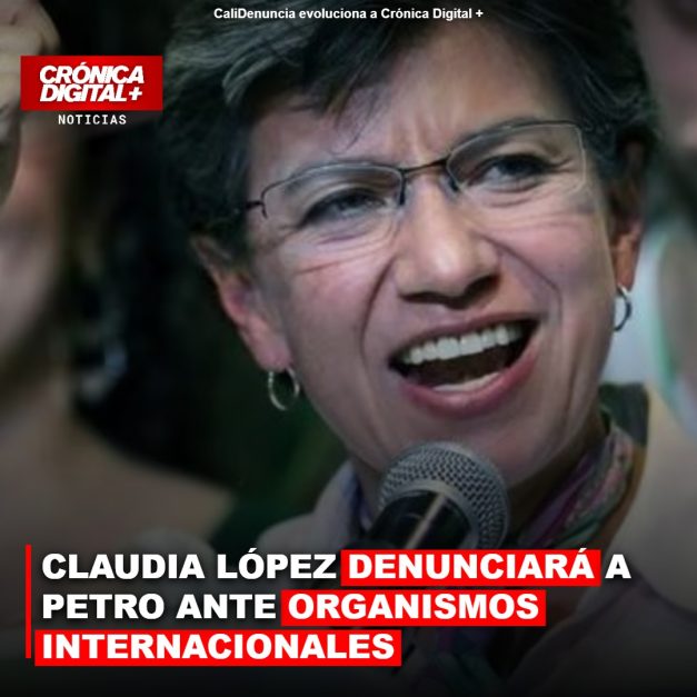 CLAUDIA LÓPEZ DENUNCIA A PETRO ANTE ORGANISMOS INTERNACIONALES