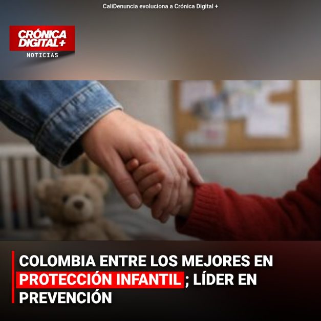 COLOMBIA ENTRE LOS MEJORES EN PROTECCIÓN INFANTIL; LÍDER EN PREVENCIÓN