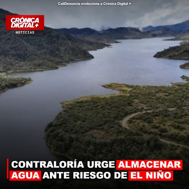 CONTRALORÍA URGE ALMACENAR AGUA ANTE RIESGO DE EL NIÑO