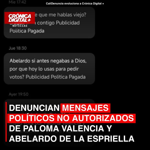 DENUNCIAN MENSAJES POLÍTICOS NO AUTORIZADOS DE PALOMA VALENCIA Y ABELARDO DE LA ESPRIELLA