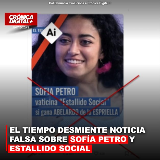 EL TIEMPO DESMIENTE NOTICIA FALSA SOBRE SOFÍA PETRO Y ESTALLIDO SOCIAL