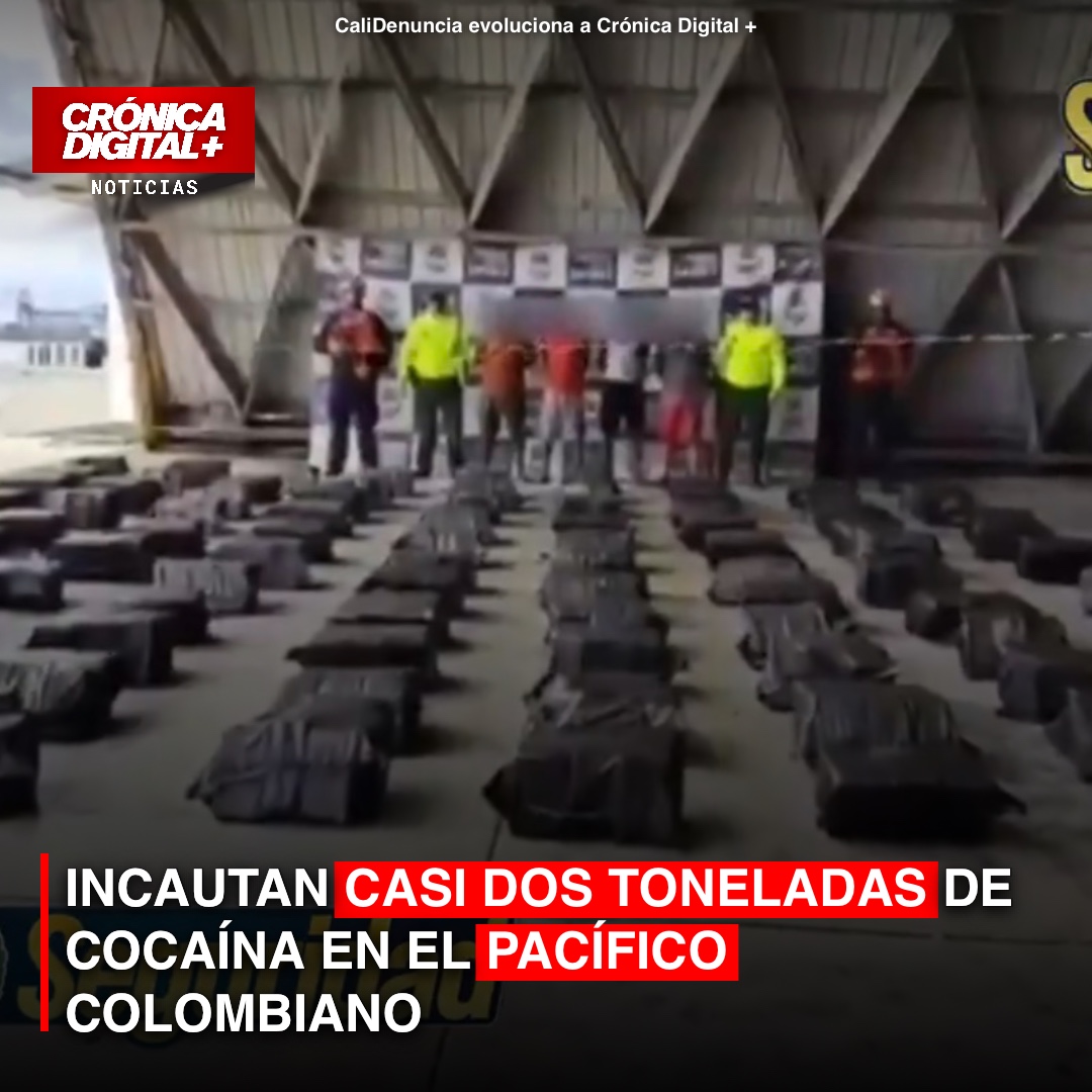 INCAUTAN CASI DOS TONELADAS DE COCAÍNA EN EL PACÍFICO COLOMBIANO
