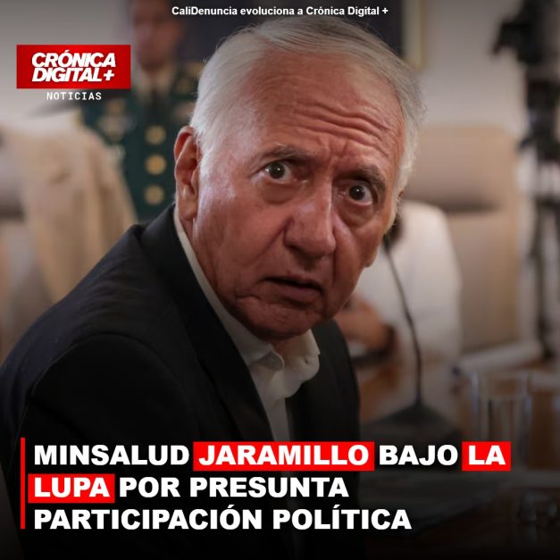 MINSALUD JARAMILLO BAJO LA LUPA POR PRESUNTA PARTICIPACIÓN POLÍTICA