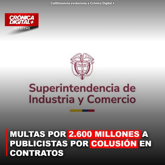 MULTAS POR 2.600 MILLONES A PUBLICISTAS POR COLUSIÓN EN CONTRATOS