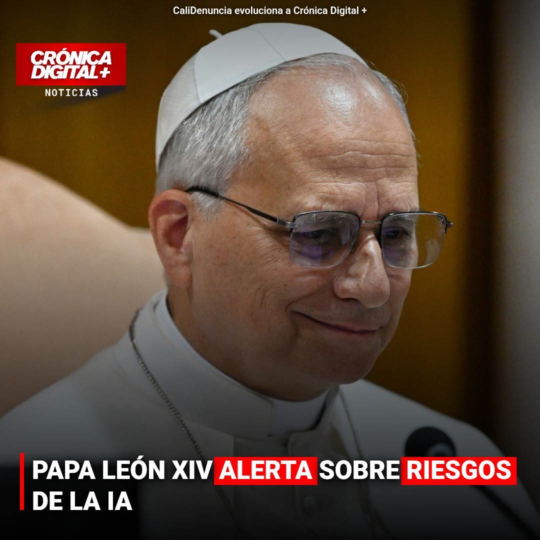 PAPA LEÓN XIV ALERTA SOBRE RIESGOS DE LA IA