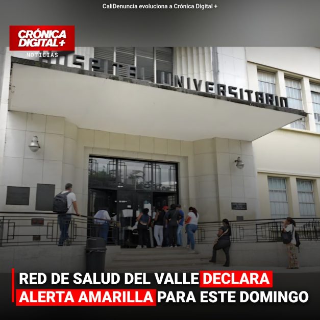 RED DE SALUD DEL VALLE DECLARA ALERTA AMARILLA PARA ESTE DOMINGO