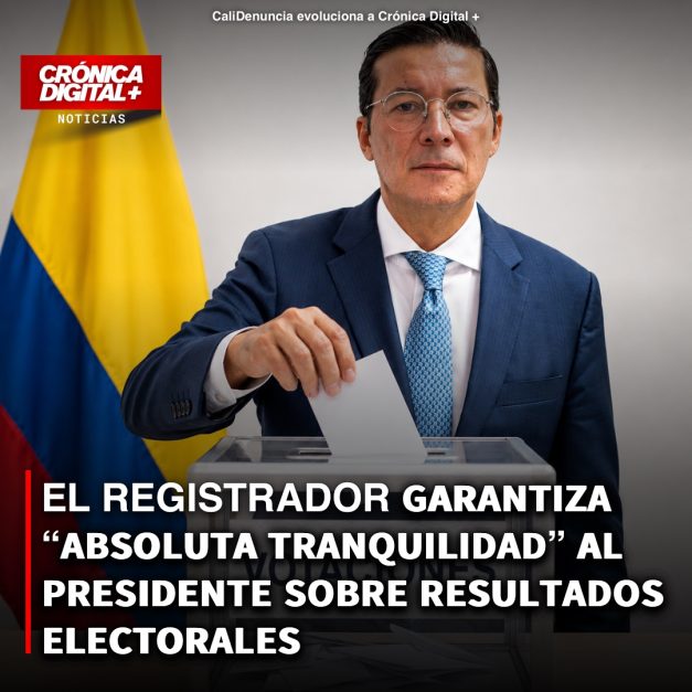 REGISTRADOR GARANTIZA “ABSOLUTA TRANQUILIDAD” AL PRESIDENTE SOBRE RESULTADOS ELECTORALES