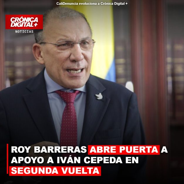 ROY BARRERAS ABRE PUERTA A APOYO A IVÁN CEPEDA EN SEGUNDA VUELTA