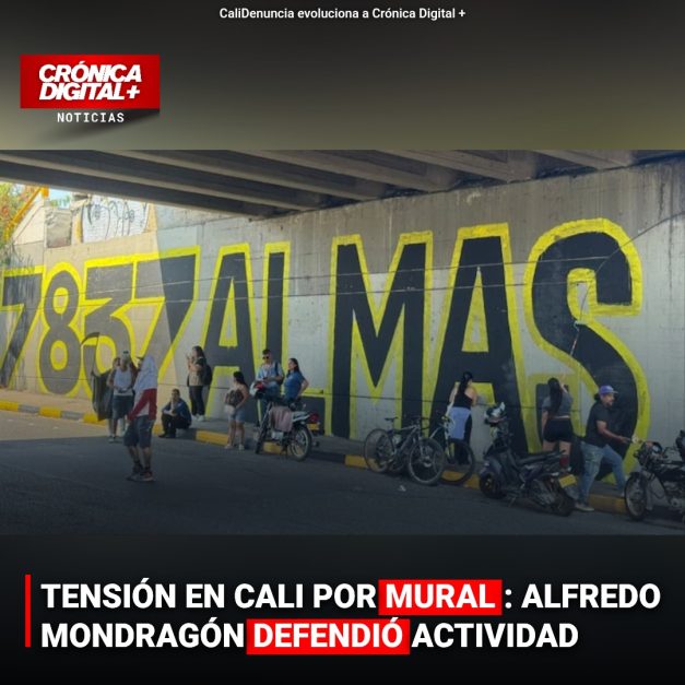 TENSIÓN EN CALI POR MURAL: ALFREDO MONDRAGÓN DEFENDIÓ ACTIVIDAD