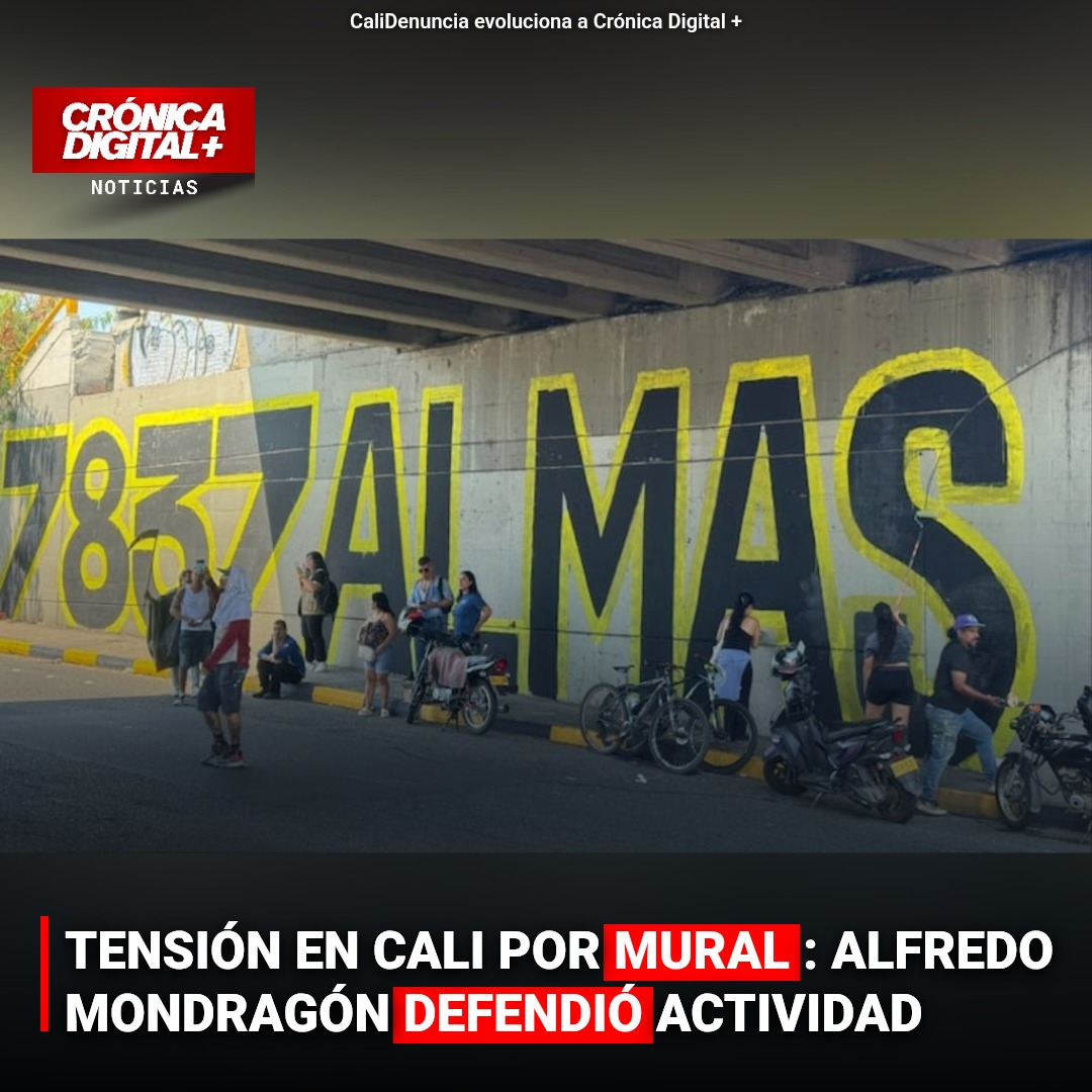 TENSIÓN EN CALI POR MURAL: ALFREDO MONDRAGÓN DEFENDIÓ ACTIVIDAD