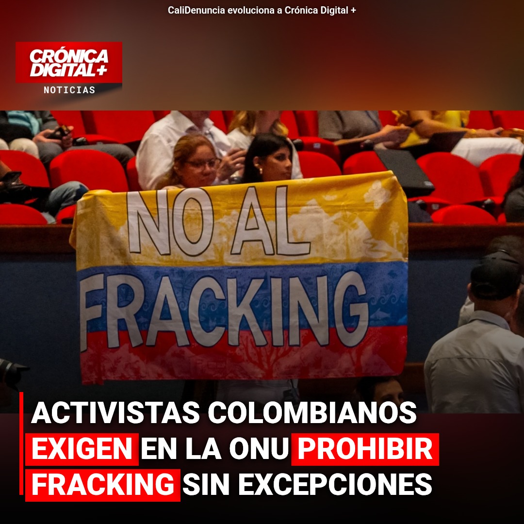 Activistas colombianos exigen prohibición total del fracking ante la ONU