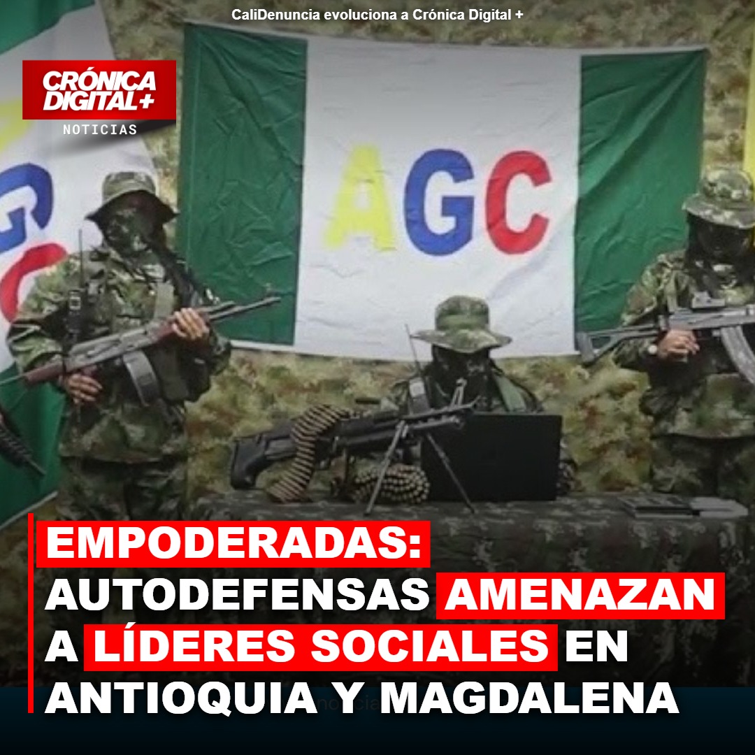 AGC amenaza líderes sociales en Antioquia y Magdalena Medio