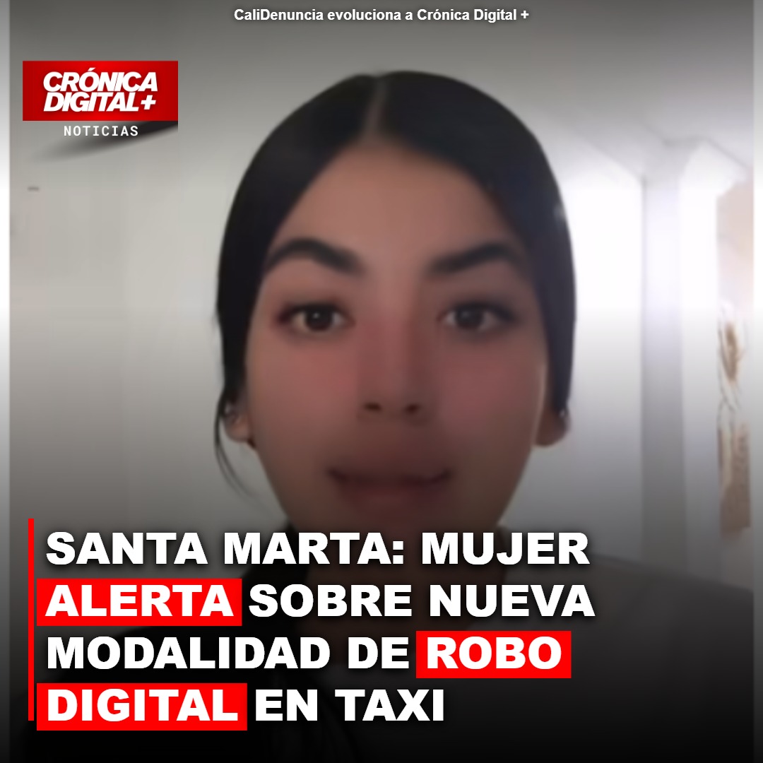 Alerta en Santa Marta por presunto robo digital vía QR en taxi