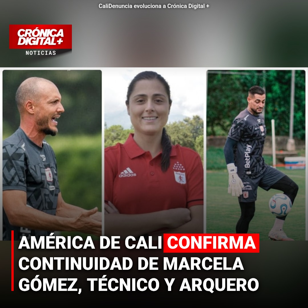 América de Cali: Directiva ratifica a Gómez, González y Fernandes
