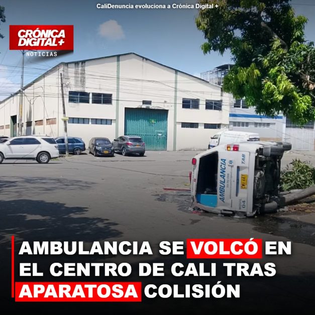 AMBULANCIA SE VOLCÓ EN EL CENTRO DE CALI TRAS APARATOSA COLISIÓN