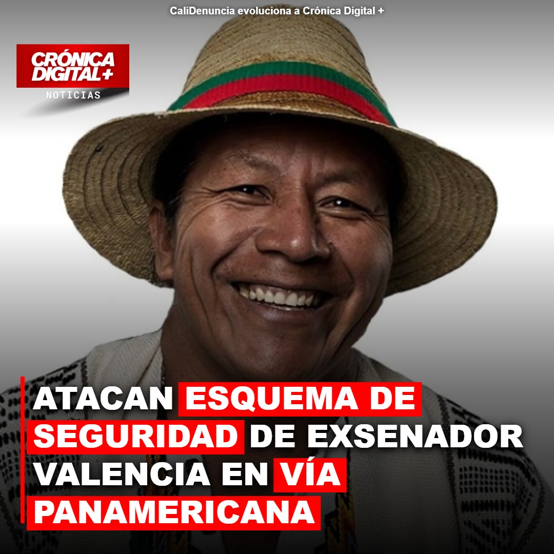 Ataque a escoltas de Feliciano Valencia reaviva alerta en vía Panamericana