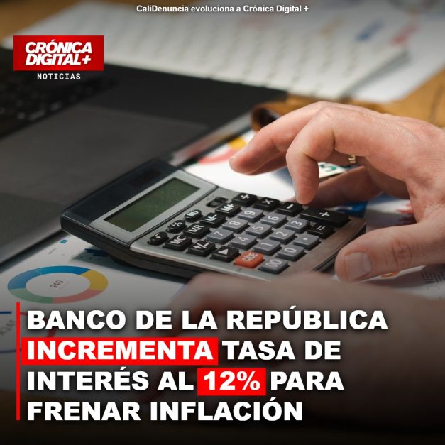 Banco de la República aumenta tasa de interés al 12% para contener inflación