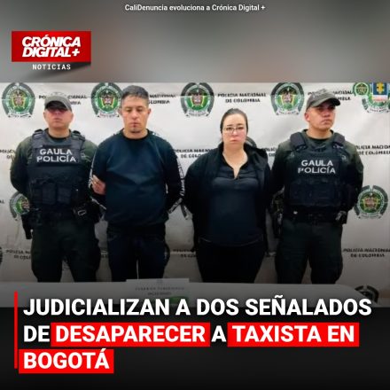 Capturan en Bogotá a dos presuntos responsables de desaparición forzada de taxista