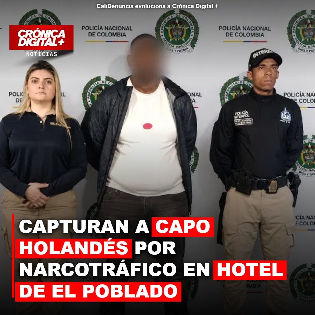 Capturan en Medellín capo neerlandés vinculado a narcotráfico transnacional