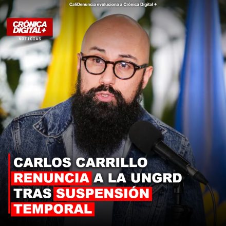 CARLOS CARRILLO RENUNCIA A LA UNGRD TRAS SUSPENSIÓN TEMPORAL DE PROCURADURÍA