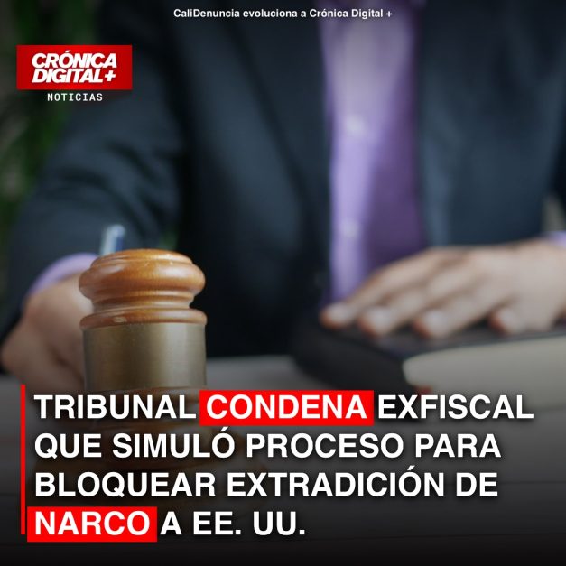 Condenan a exfiscal por simular proceso y evitar extradición de narco