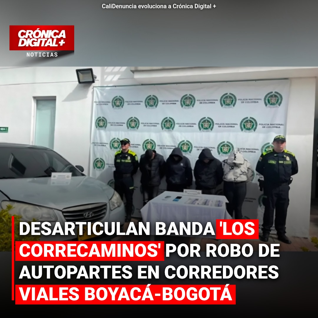 Desmantelan ‘Los Correcaminos’: robaban autopartes en Boyacá y ruta Bogotá-Tunja