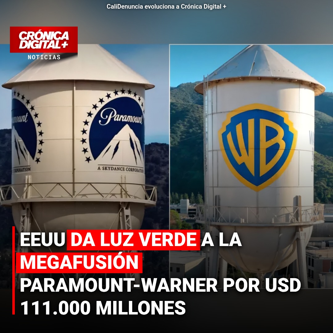 EEUU DA LUZ VERDE A LA MEGAFUSIÓN PARAMOUNT-WARNER POR USD 111.000 MILLONES