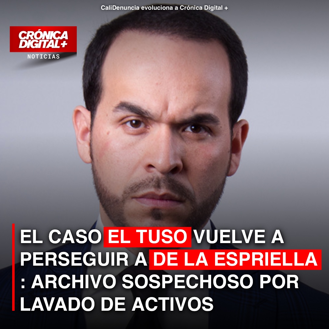EL CASO EL TUSO VUELVE A PERSEGUIR A DE LA ESPRIELLA: ARCHIVO SOSPECHOSO POR LAVADO DE ACTIVOS