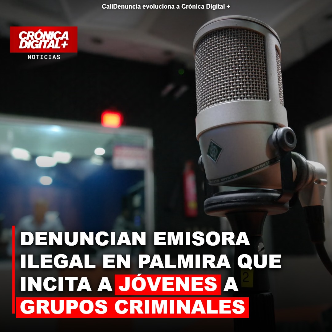 Emisora ilegal capta jóvenes en Palmira, ¿estrategia criminal?