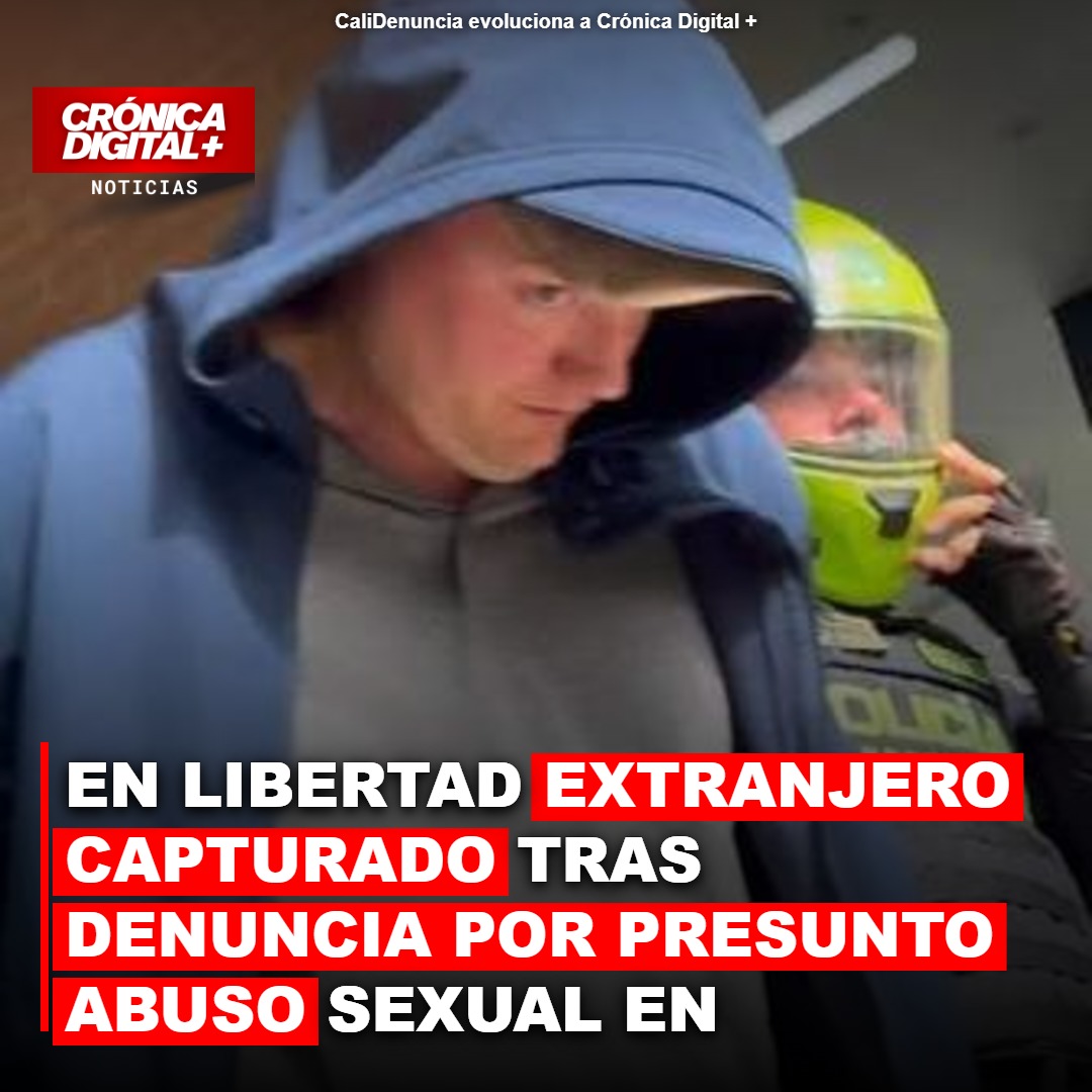 EN LIBERTAD EXTRANJERO CAPTURADO TRAS DENUNCIA POR PRESUNTO ABUSO SEXUAL EN USAQUÉN