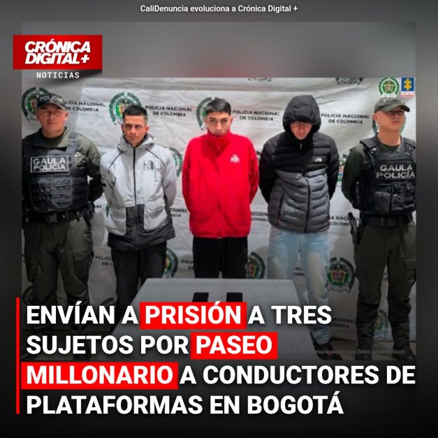 Envían a la cárcel a banda de ‘paseo millonario’ contra conductores de apps en Bogotá