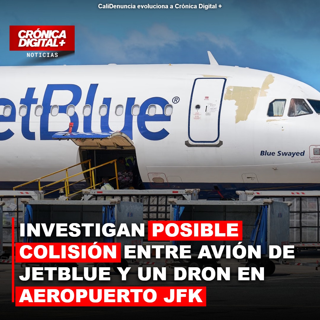 FAA Investiga Choque entre Avión de JetBlue y Dron en JFK