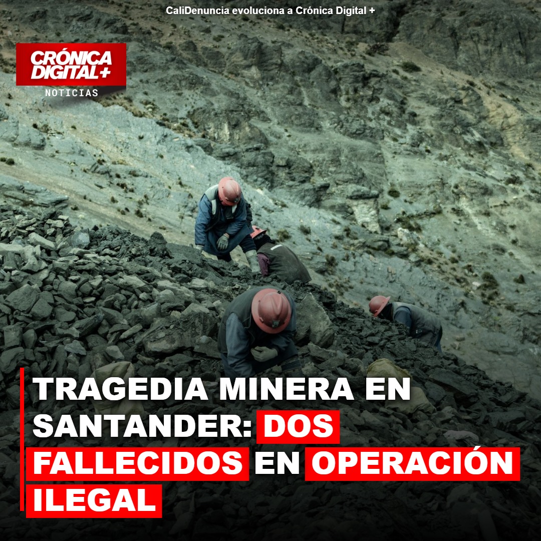 Fatal Accidente minero en Santander reaviva polémica por informalidad
