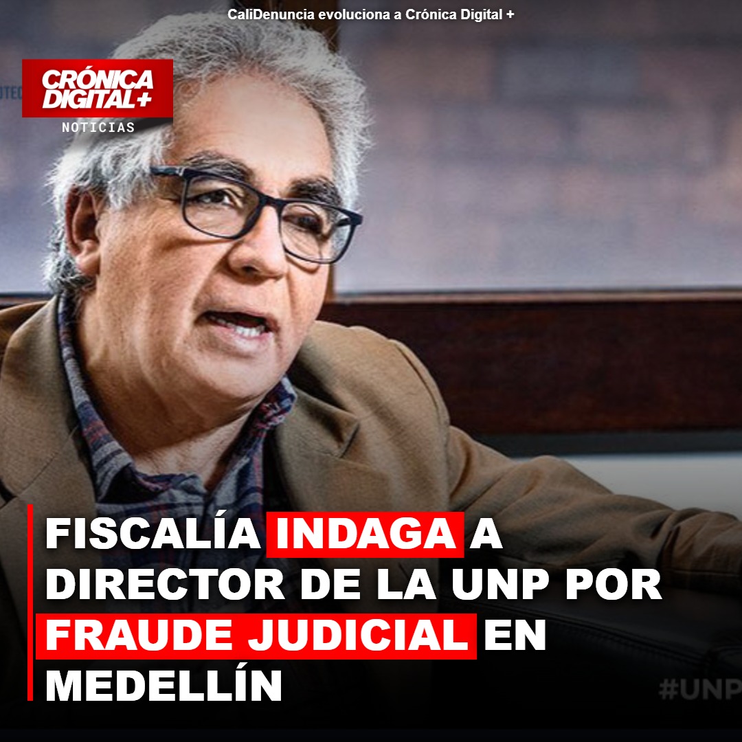 Fiscalía indaga a director UNP por fraude judicial en protección de activista