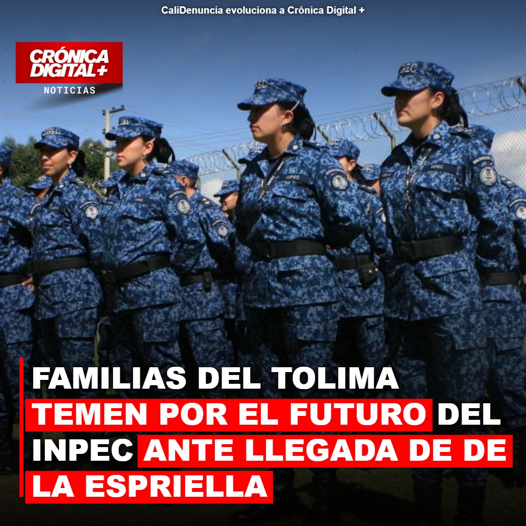 Futuro incierto del INPEC genera preocupación en familias del Tolima