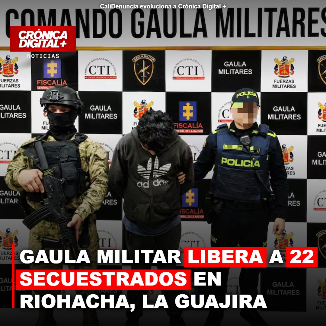 Gaula Militar libera 22 secuestrados, incluidos 7 menores, en Riohacha