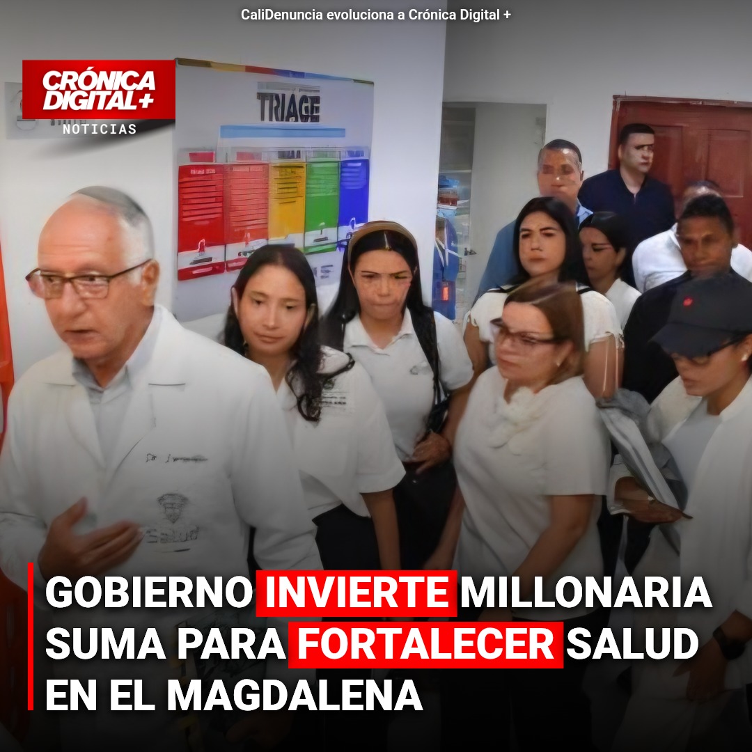 GOBIERNO INVIERTE MILLONARIA SUMA PARA FORTALECER SALUD EN EL MAGDALENA