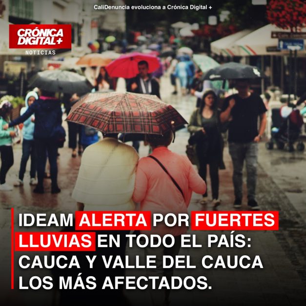 IDEAM ALERTA POR FORTES LLUVIAS EN TODO EL PAÍS: CAUCA Y VALLE DEL CAUCA LOS MÁS AFECTADOS.