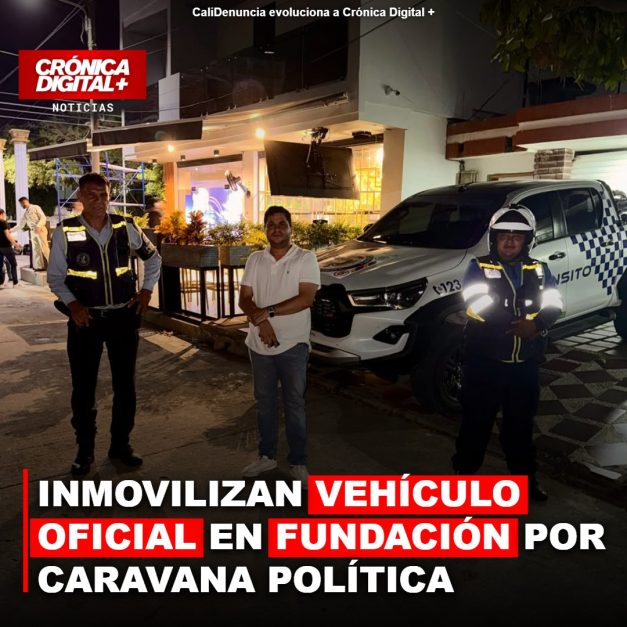 INMOVILIZAN VEHÍCULO OFICIAL EN FUNDACIÓN POR CARAVANA POLÍTICA
