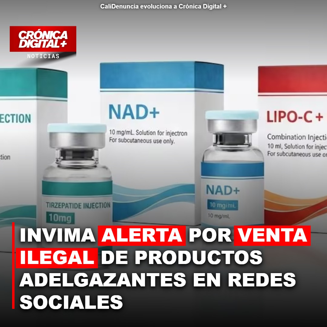 Invima alerta: peligros de adelgazantes ilegales en redes sociales
