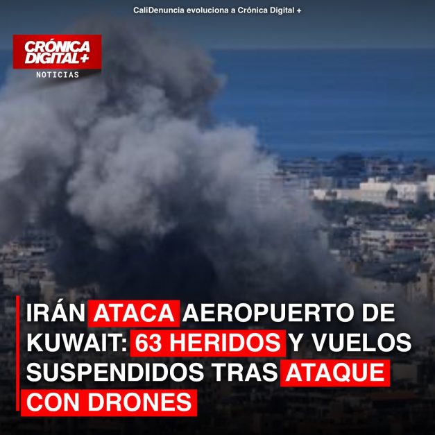 IRÁN ATACA AEROPUERTO DE KUWAIT: 63 HERIDOS Y VUELOS SUSPENDIDOS TRAS ATAQUE CON DRONES