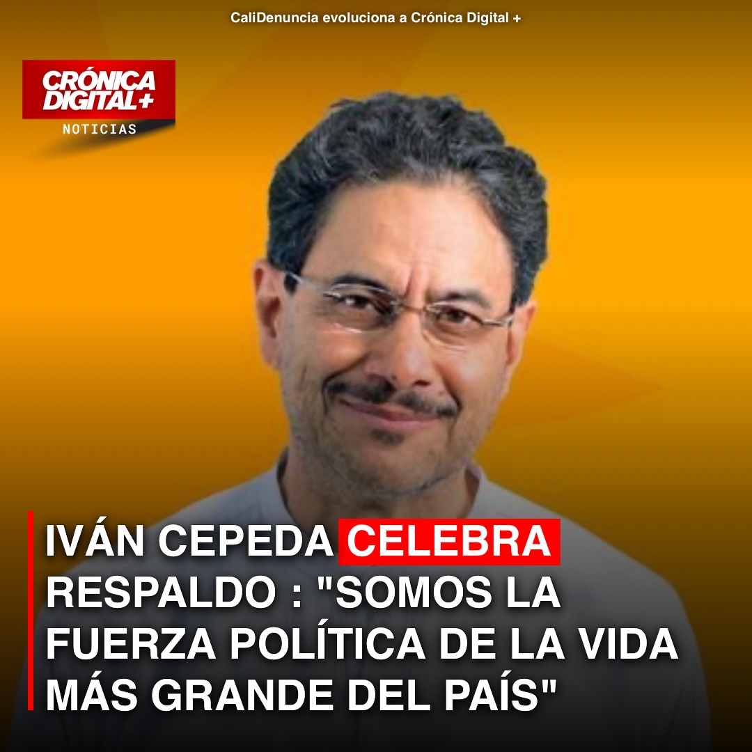 IVÁN CEPEDA CELEBRA RESPALDO ELECTORAL MASIVO: «SOMOS LA FUERZA POLÍTICA DE LA VIDA MÁS GRANDE DEL PAÍS»