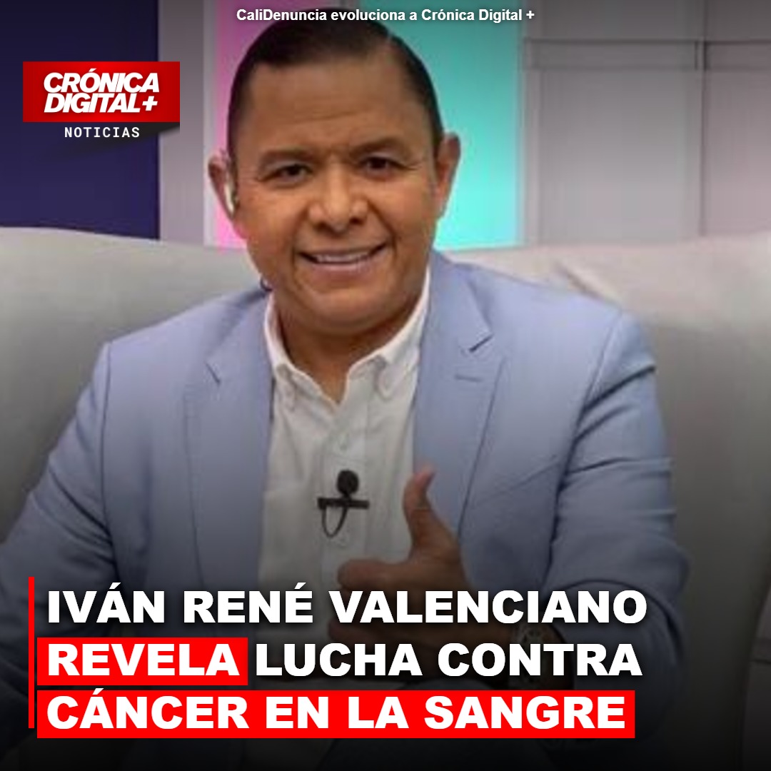 IVÁN RENÉ VALENCIANO REVELA LUCHA CONTRA CÁNCER EN LA SANGRE