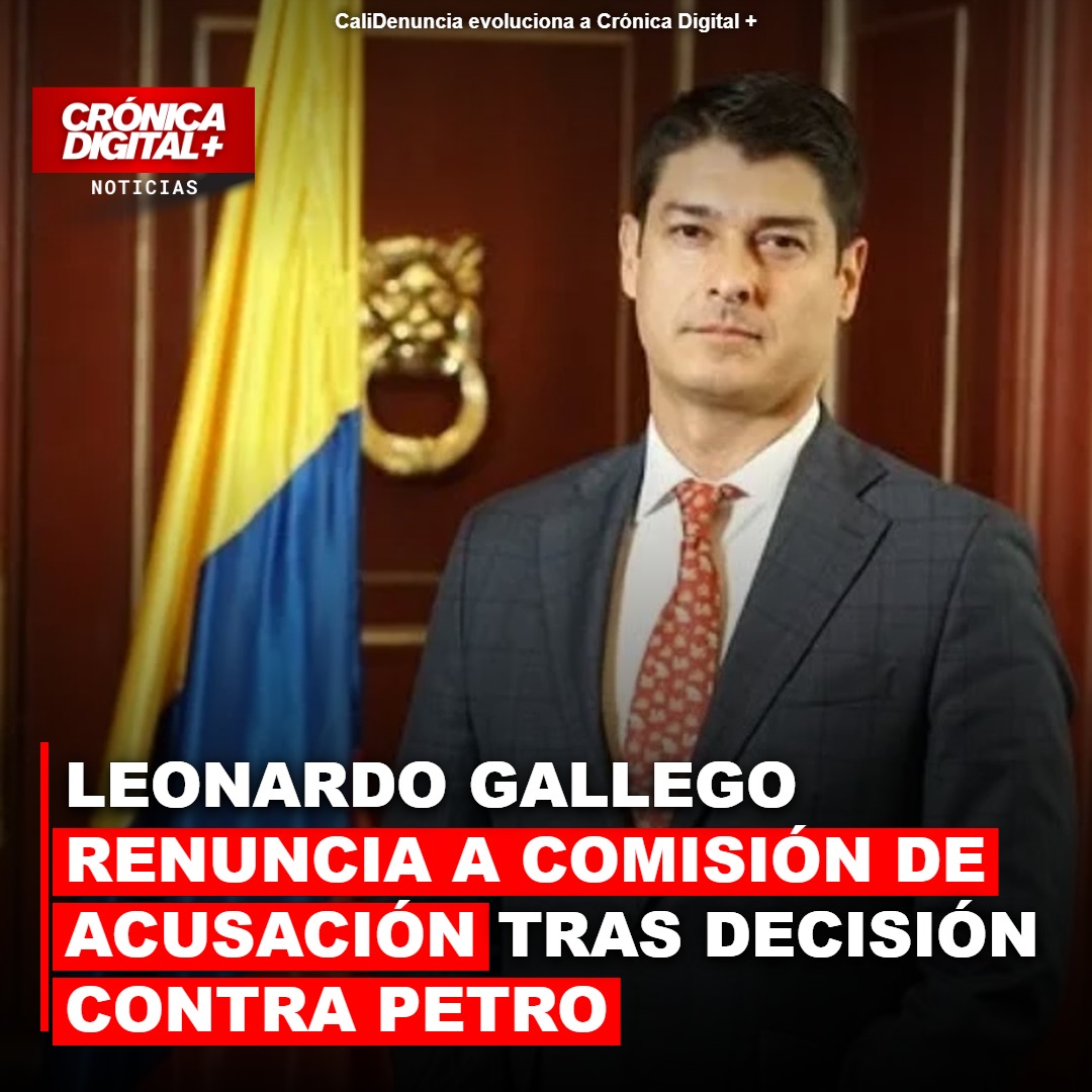Leonardo Gallego renuncia a Comisión de Acusación por suspensión de Petro